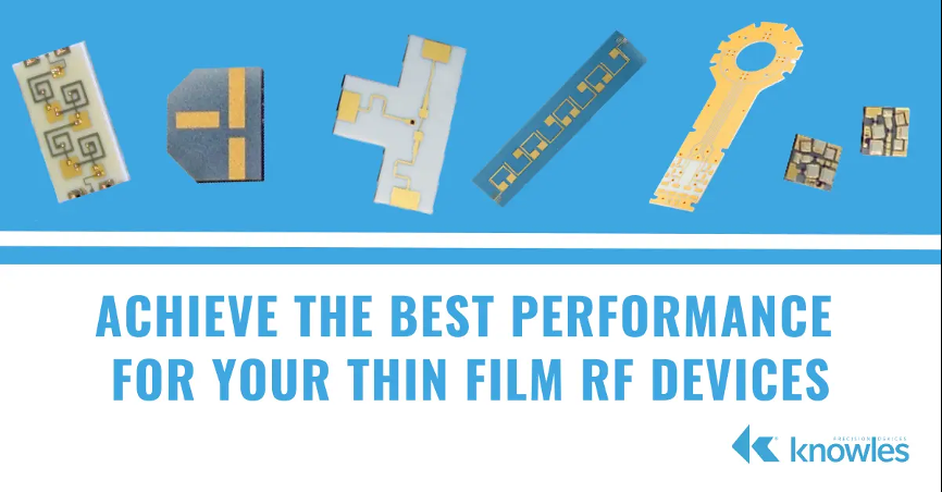 實現(xiàn)薄膜射頻器件的最佳性能 實現(xiàn)薄膜射頻器件的最佳性能