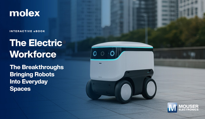 揭秘未來勞動力:貿(mào)澤與Molex新電子書解析機器人技術(shù)變革 揭秘未來勞動力:貿(mào)澤與Molex新電子書解析機器人技術(shù)變革