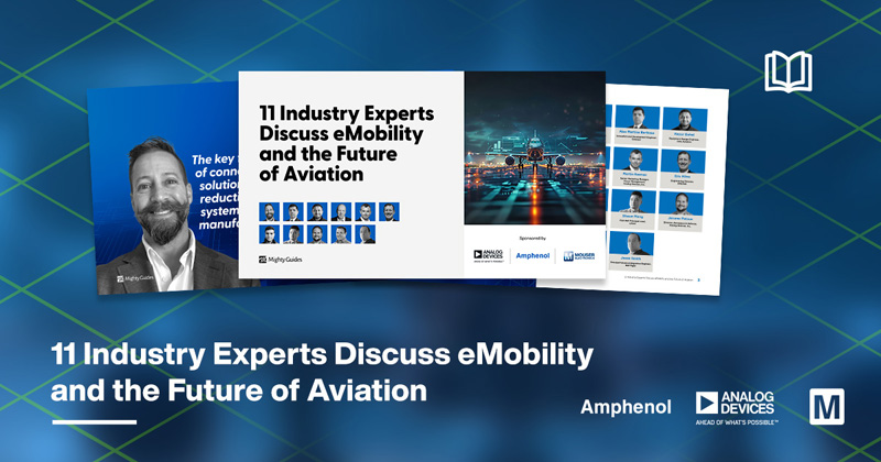 貿(mào)澤聯(lián)合ADI 和 Amphenol 發(fā)布全新電子書，探索電動汽車和航空業(yè)未來發(fā)展
